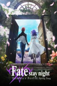 فيلم Fate/stay night Movie: Heaven's Feel - III. Spring Song مترجم بلوراي اونلاين تحميل مباشر