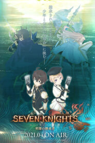 جميع حلقات انمي Seven Knights Revolution: Eiyuu no Keishousha مترجمة اونلاين تحميل مباشر